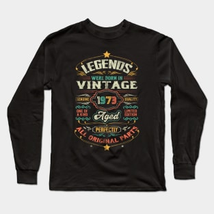 50th Birthday Vintage Gift For Legends Born 1973 Long Sleeve T-Shirt